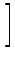 $\displaystyle \left.\vphantom{ \frac{1}{2^2}~-~\frac{1}{n^2}}\right]$