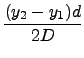 $\displaystyle {\frac{{( y_2-y_1) d}}{{2D}}}$